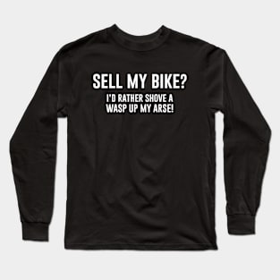 Sell my bike Long Sleeve T-Shirt